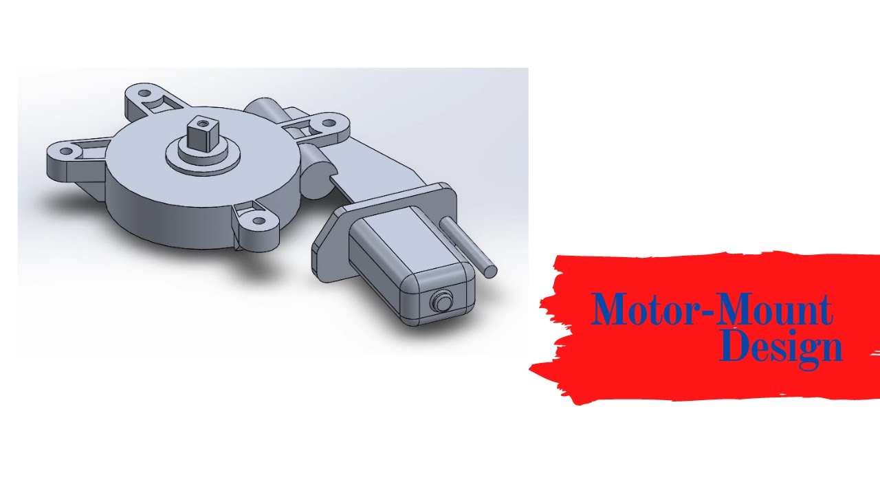 Motor-Mount Design CAD Modelling