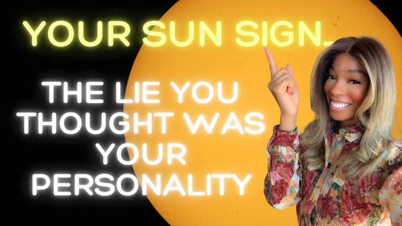 HOW TO EMBODY Your TRUE SELF & Who You’re Meant TO BECOME— Based on Your Sun Sign