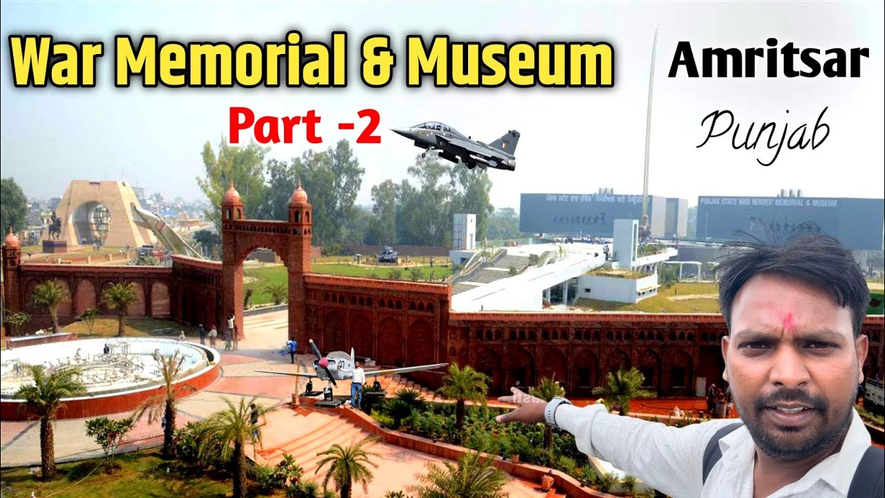 War museum Amritsar | All The Weapons of the Soldiers will be Available here.| par-2