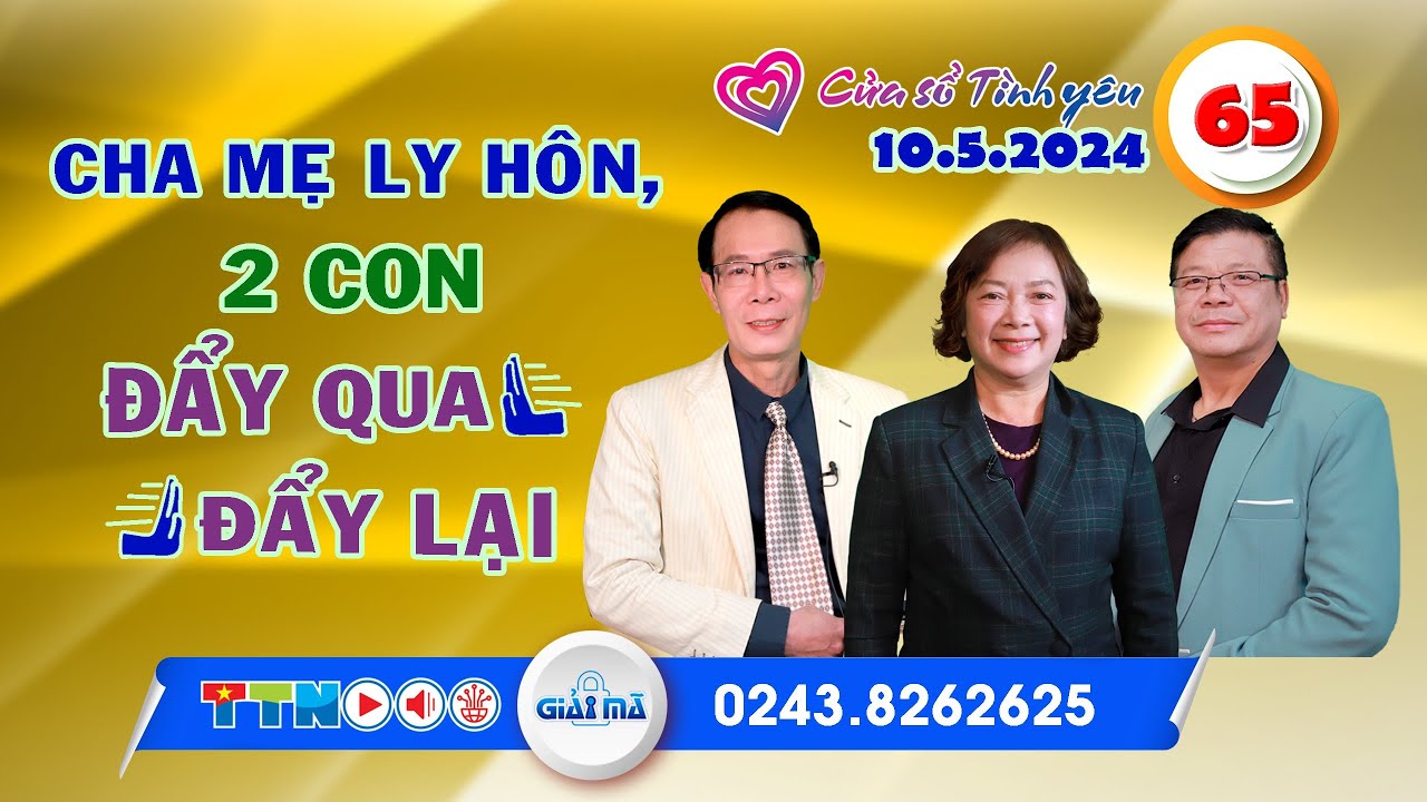 Cha mẹ ly hôn, 2 con đẩy qua đẩy lại | Cửa sổ tình yêu 65