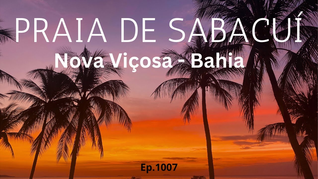 #1007 - Praia de Sabacuí - Nova Viçosa  (BA)