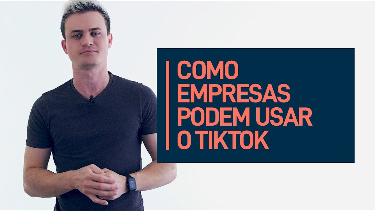 TikTok: Como Criar Estratégias de Marketing para Empresas