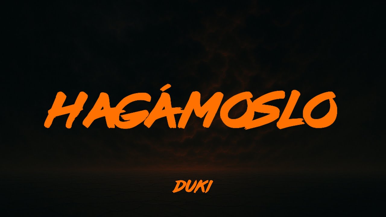 DUKI - Hagámoslo (Oficial Lyric Video) AmerIA