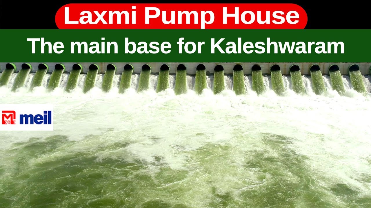 Laxmi Pump House - The main base for Kaleshwaram Lift Irrigation Project | MEIL