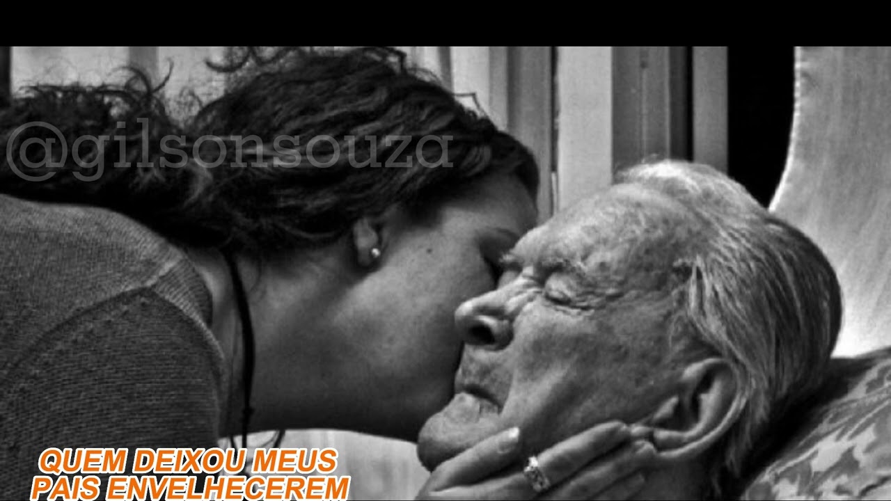 QUEM DEIXOU OS MEUS PAIS ENVELHECEREM  ( uma linda reflexão de vida )