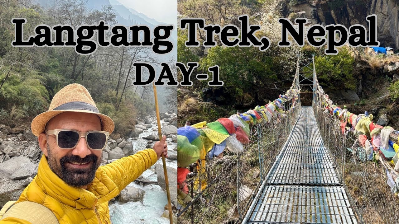 Langtang Valley Trek, Nepal | Day - 1 | Hiking in Langtang National Park, Nepal | The Young Monk |