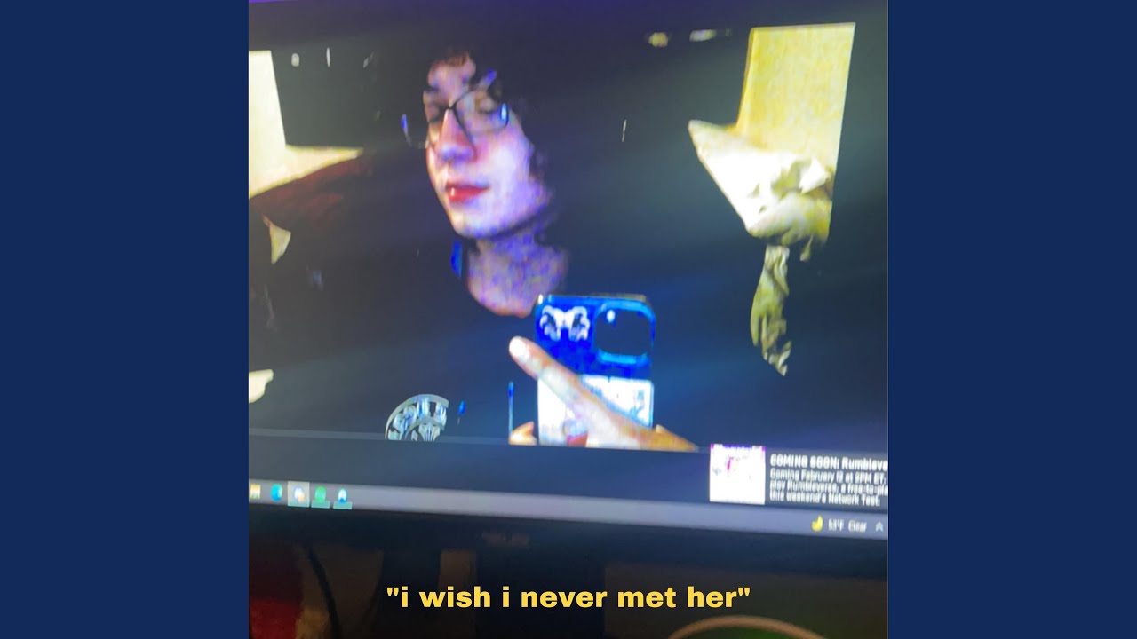 I Wish I Never Met Her
