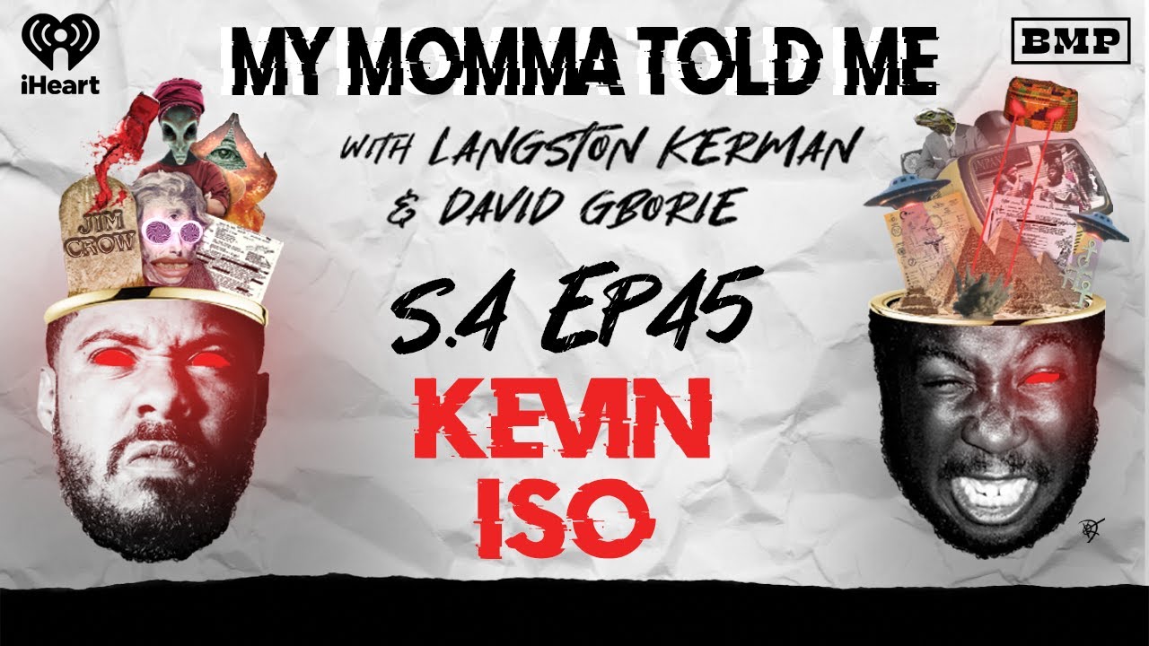 S4 Ep 45: The Swirly Proclamation (with Kevin Iso) | MY MOMMA TOLD ME