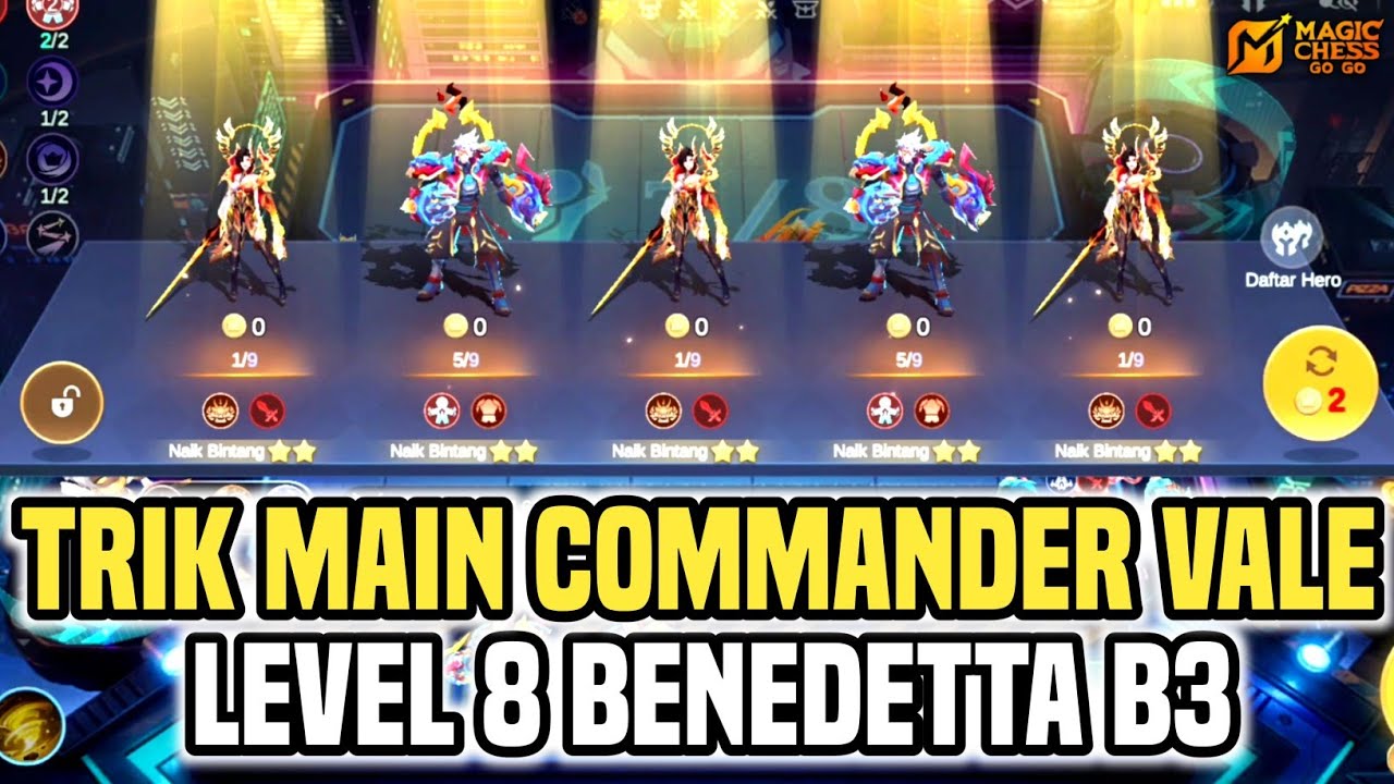 TRIK BENEDETTA B3 DI LEVEL 8 !! CARA BERMAIN COMMANDER VALE DI MAGIC CHESS GOGO #magicchessgogo