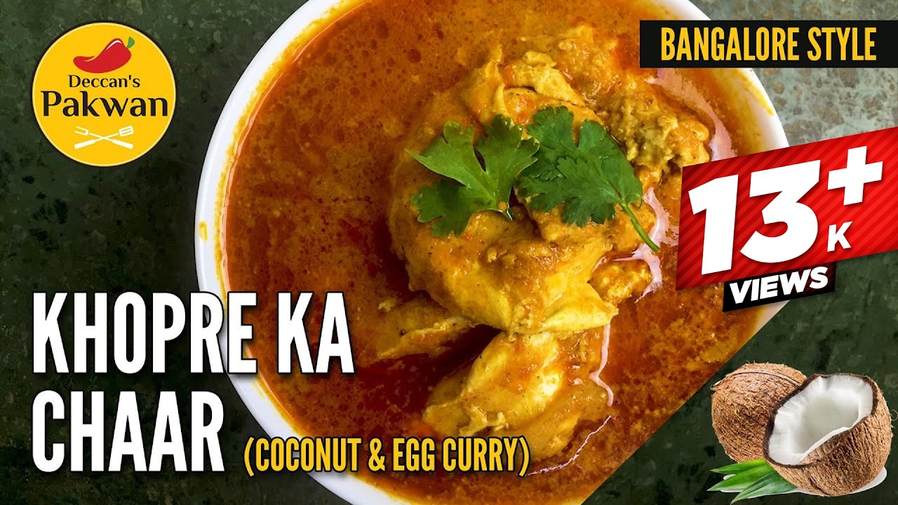 BANGALORE STYLE | KHOPRE KA CHAAR (COCONUT & EGG CURRY) | DECCAN'S PAKWAN