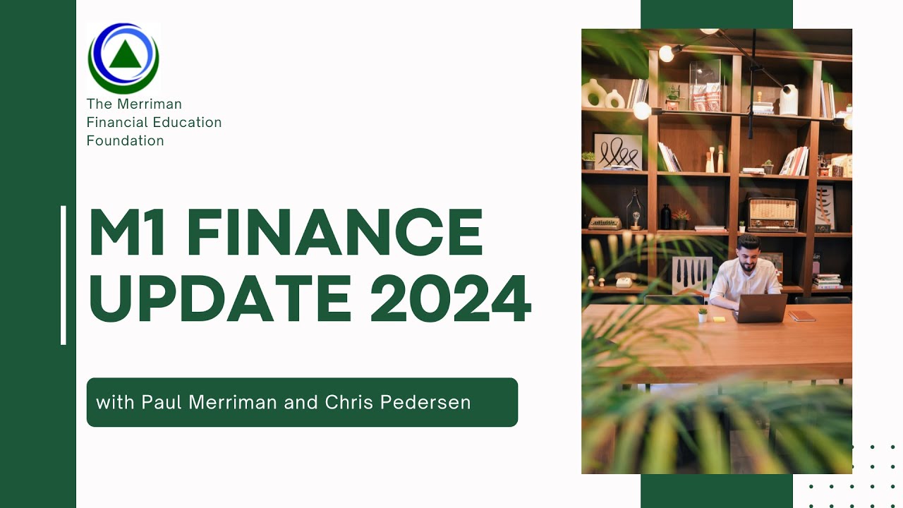 M1 Finance Update 2024