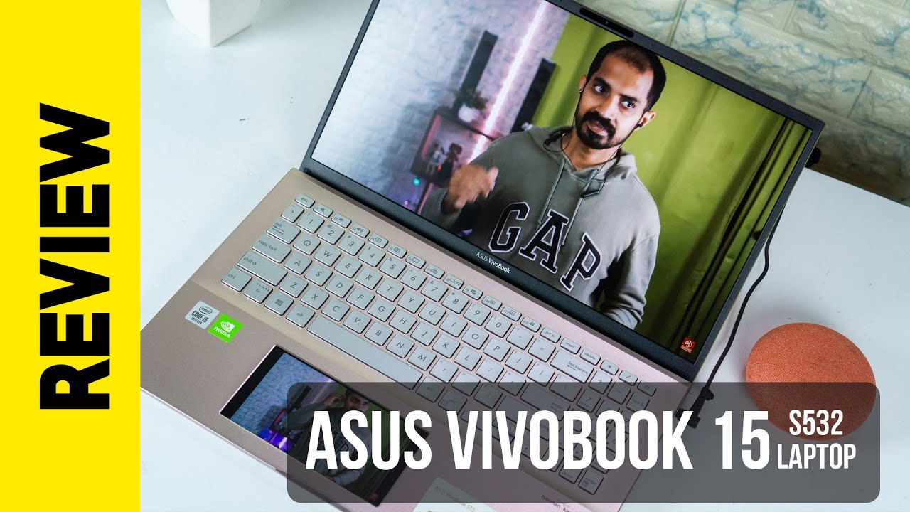 ASUS Vivobook S15 (2019) S532F – Laptop Review