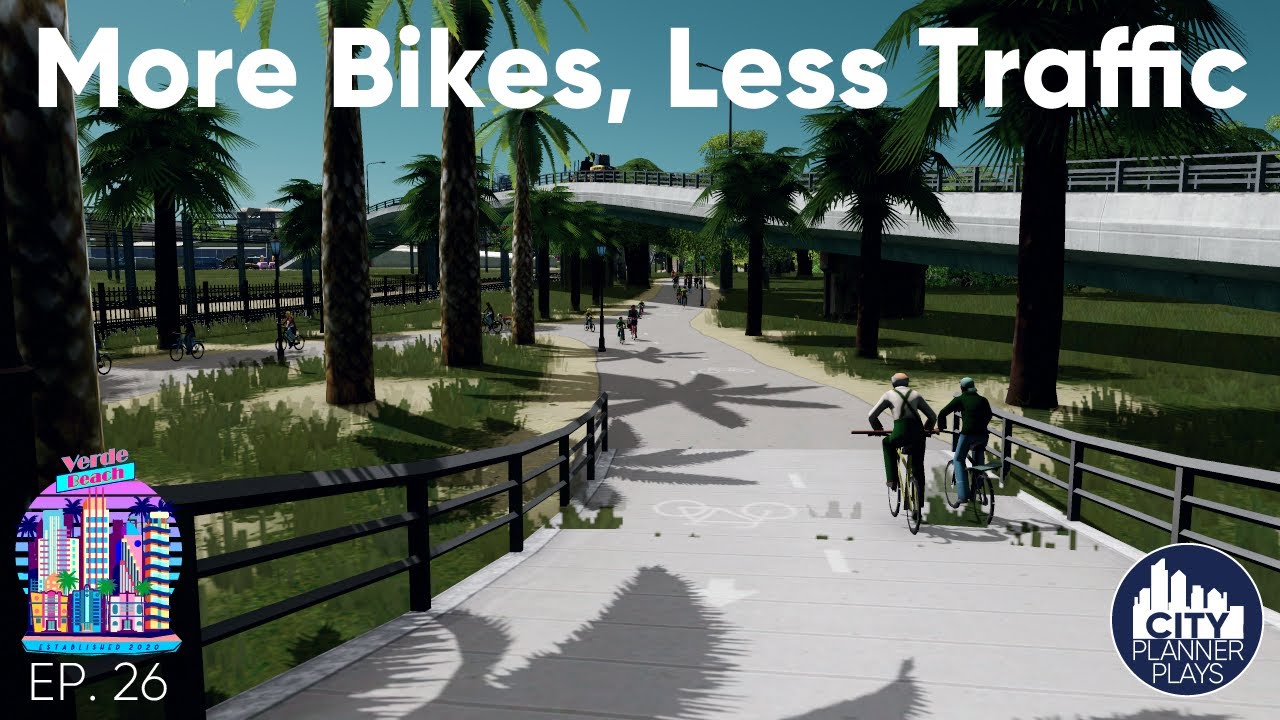 Fixing Traffic with Bike Paths: Verde Beach - Vanilla Cities Skylines Build (Ep. 26)
