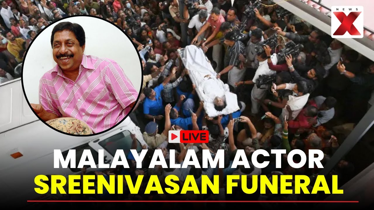 Actor Sreenivasan Funeral LIVE: Malayalam Actor Sreenivasan's Mortal Remains Reach Kandanad Home