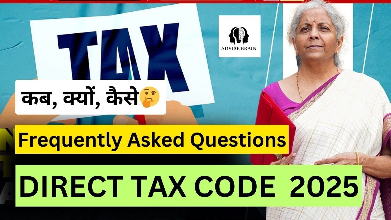 FAQ on Direct Tax Code 2025 | What, When, Why & How | DTC 2025 #budget2025 #directtaxcode #directtax