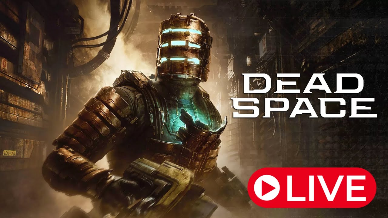 Dead Space LIVE PLAYTHROUGH