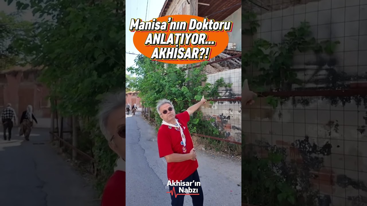 Manisa&rsquo;nın doktoru anlatıyor Akhisar Tarih #akhisar