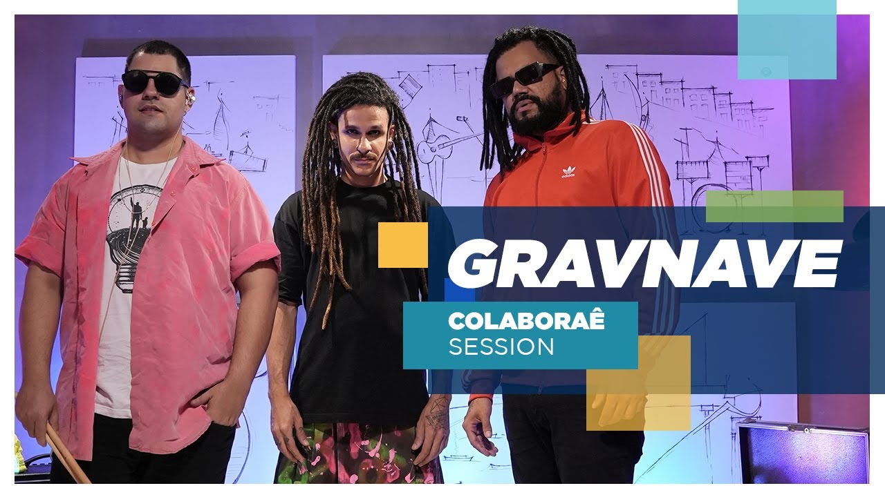 GRAVNAVE - Colaboraê Session #2