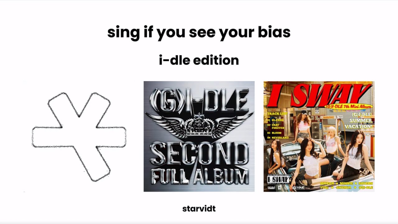 sing if you see your bias (i-dle edition)