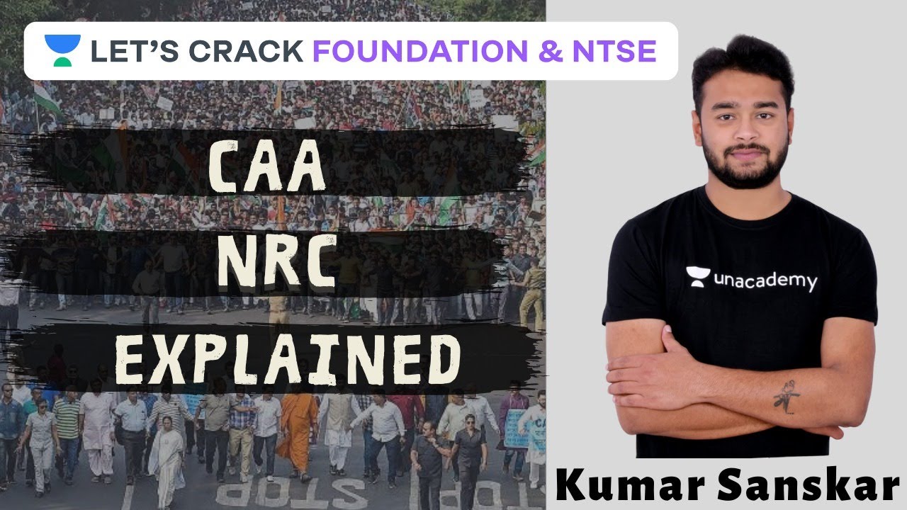 CAA and NRC Explained | Detailed Theory | Citizenship Amendment Act | National Register of Citizens