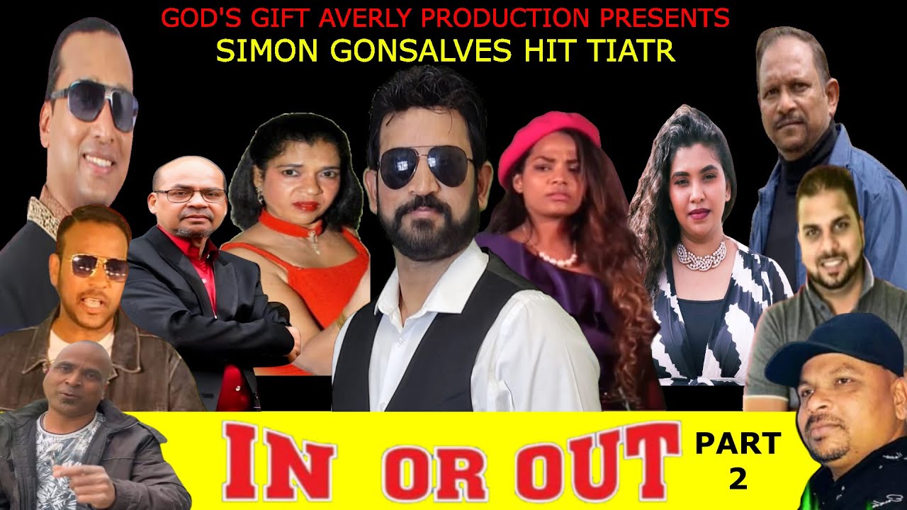 ArtSimon's Tiatr IN OR OUT Part 2