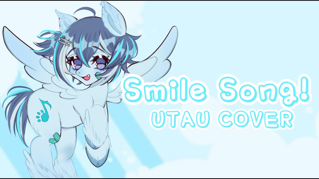 【UTAU】MLP: FiM Smile Song!【Nyaonix】