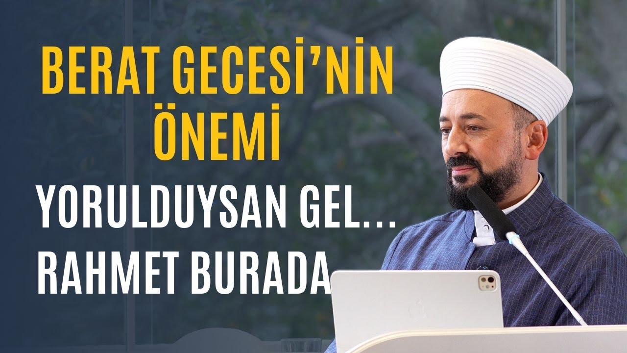 BERAT GECESİ: Allah’ın Rahmetinden Ümit Kesmeyin | Bu Gece Bir Dönüş Kapısı!