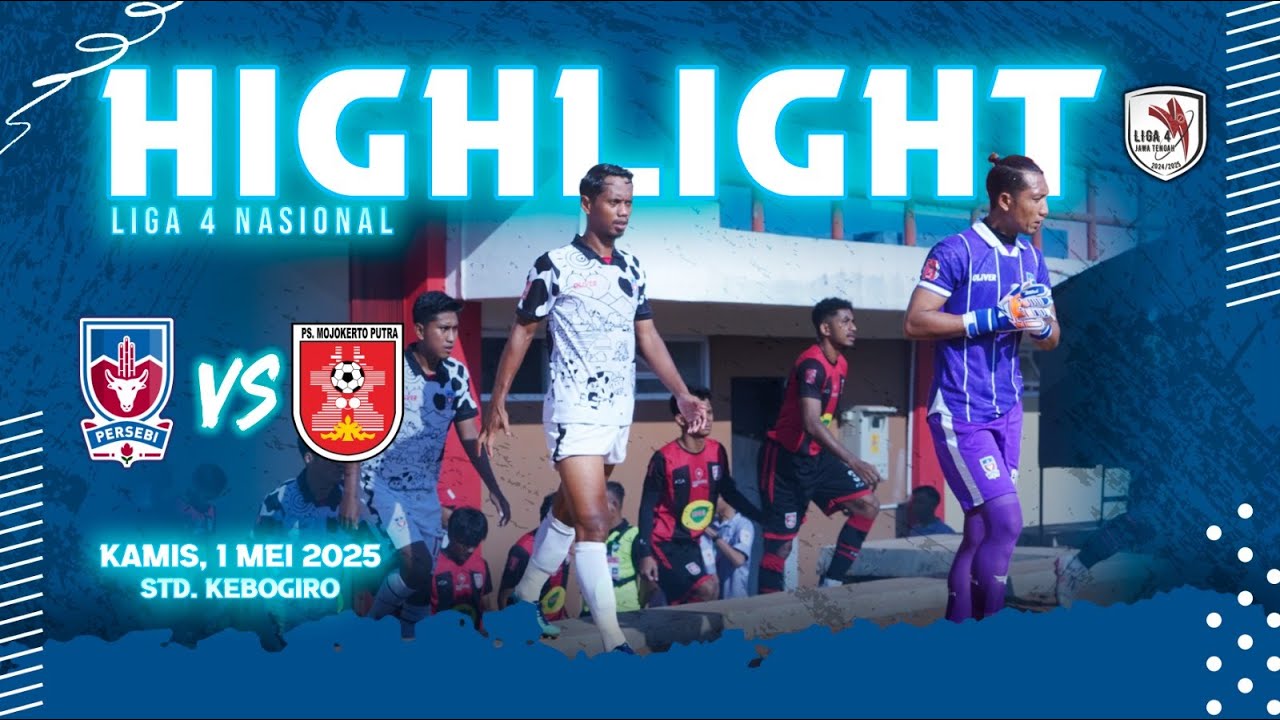 Highlight 32 Besar Liga 4 Nasional ; Persebi Boyolali vs PS Mojokerto Putro I 01 APRIL 2025