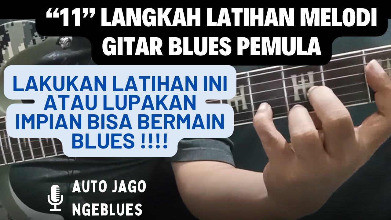 TUTORIAL GITAR BLUES PEMULA |TUTORIAL MELODI GITAR BLUES |CARA BERMAIN MELODI GITAR BLUES