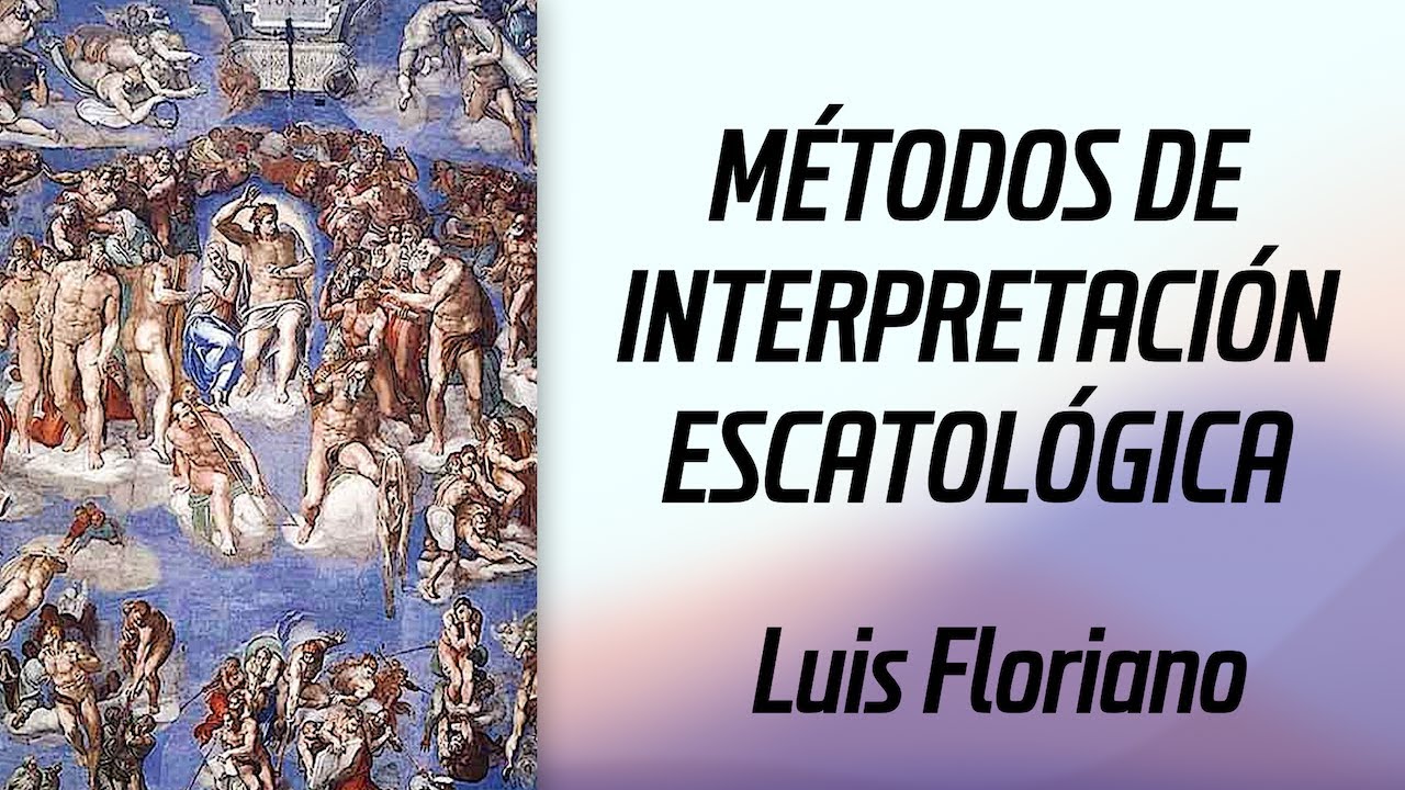 Métodos de interpretación escatológica