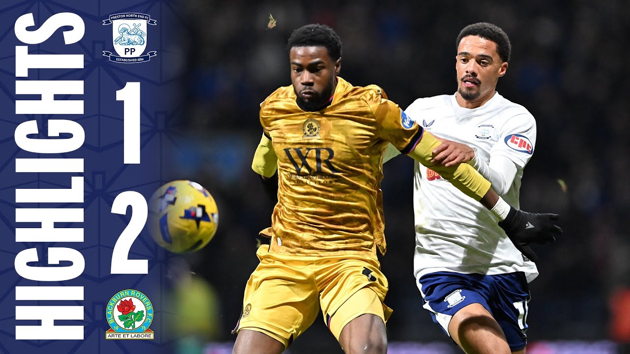 Highlights | PNE 1-2 Blackburn Rovers