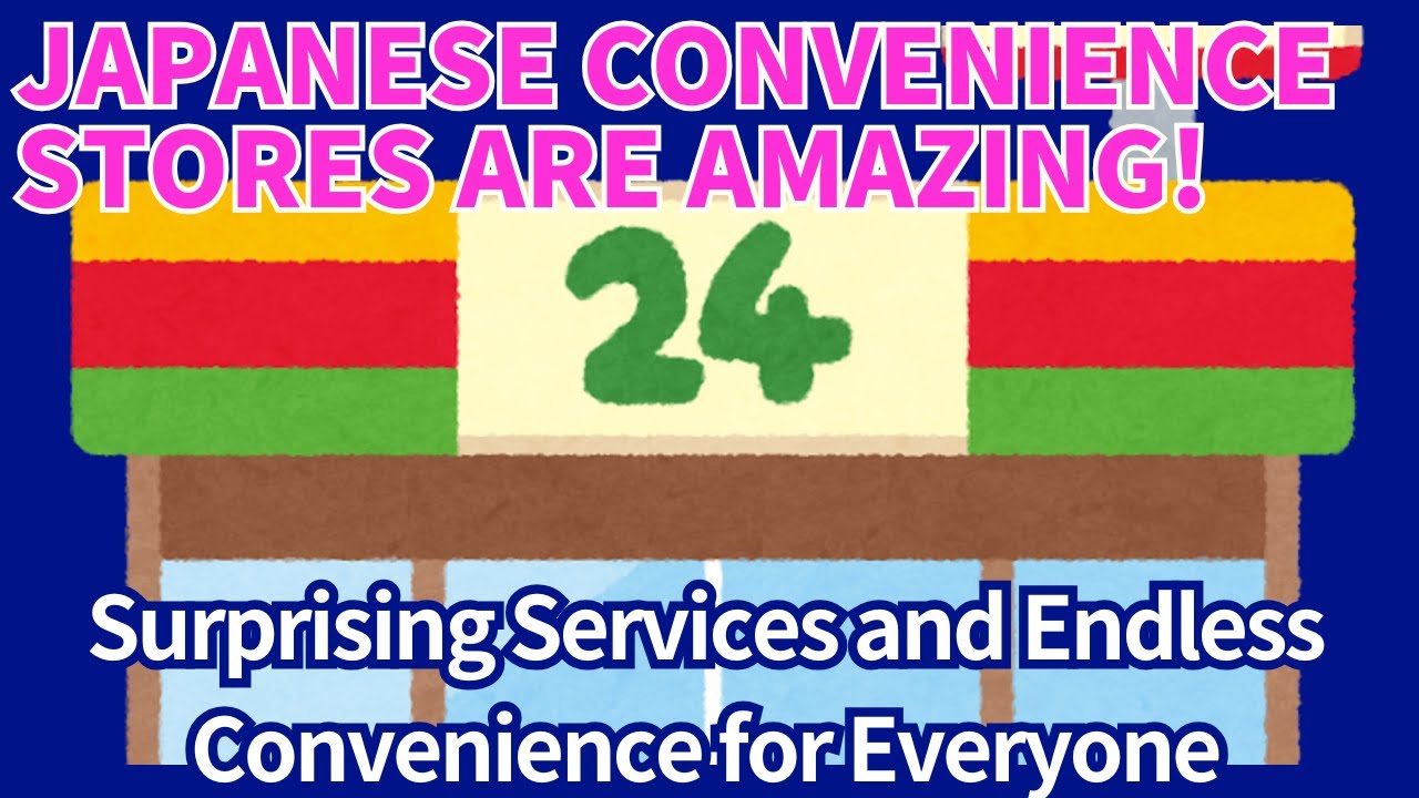 Japanese Convenience Stores Are Amazing! Surprising Services and Endless Convenience for Everyone