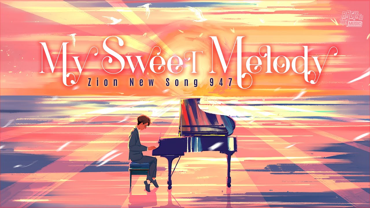 【My Sweet Melody 】| Music | Praise the Lord 2023 | Back To The Music | 432Hz
