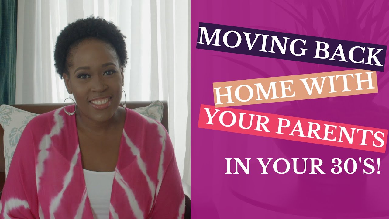 Moving back home with your parents in your 30's