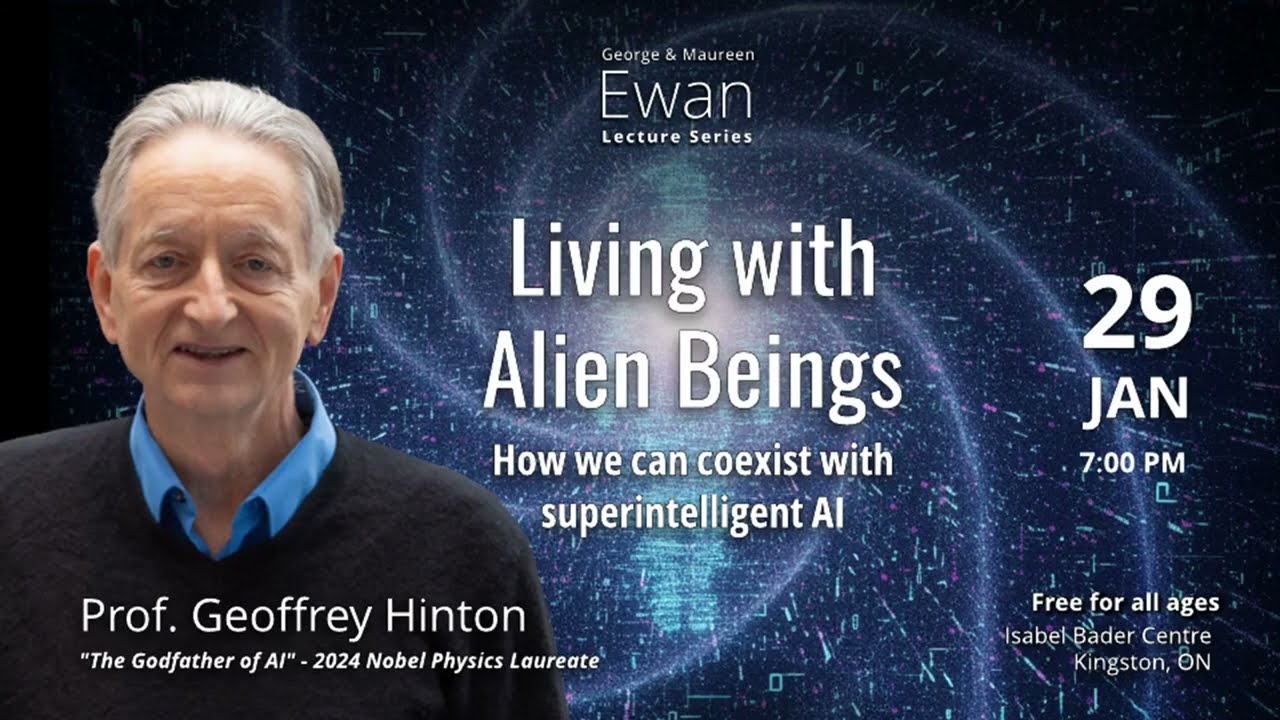 2026 Ewan Lecture by Prof. Geoffrey Hinton: 