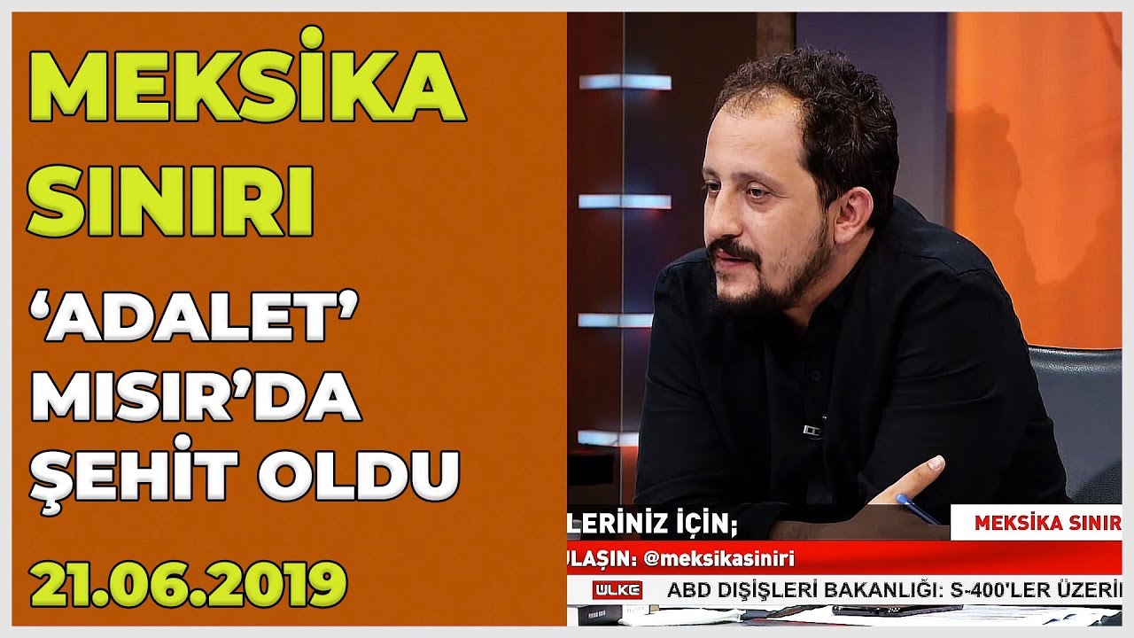 Meksika Sınırı - Furkan Çalışkan | Selahattin Yusuf | Ahmet Kekeç | 21 Haziran 2019