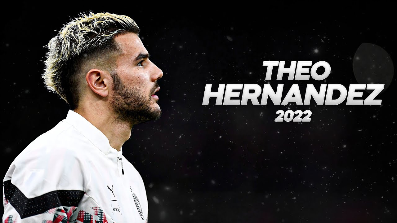 Theo Hernandez - Full Season Show - 2022ᴴᴰ
