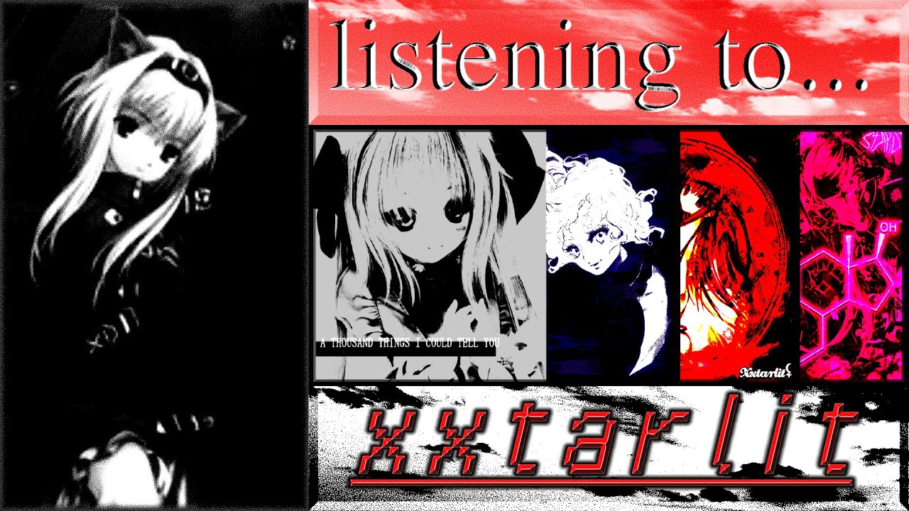 listening to xxtarlit