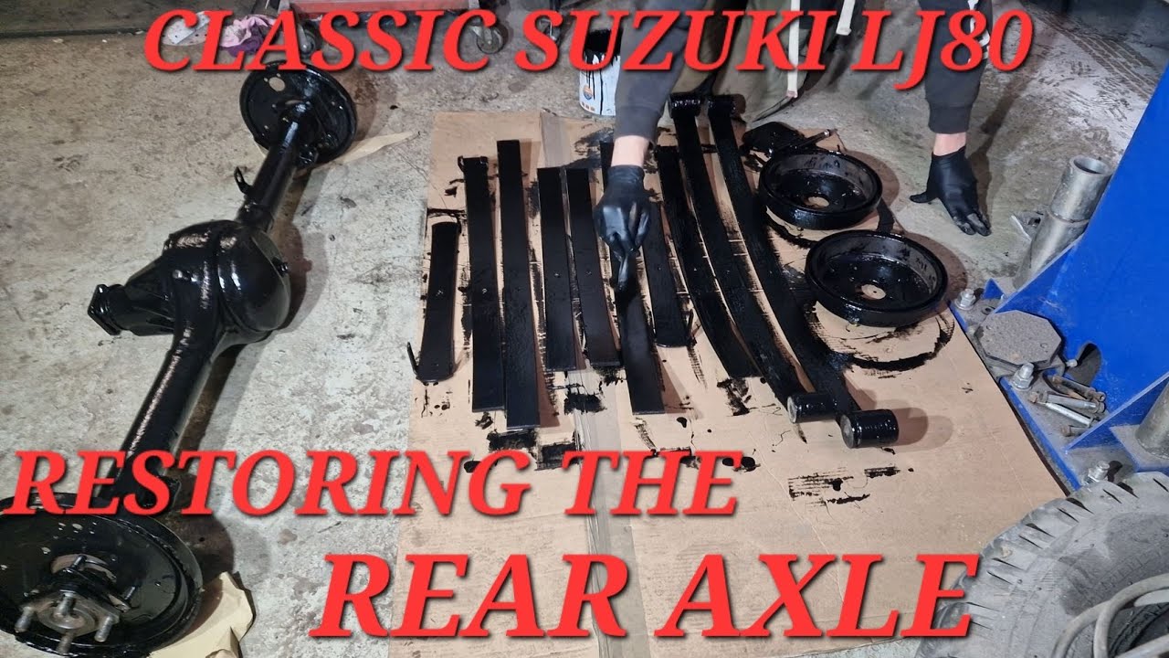Refabricating & Painting The Classic Car Rear Axle - Suzuki LJ80 Restoration