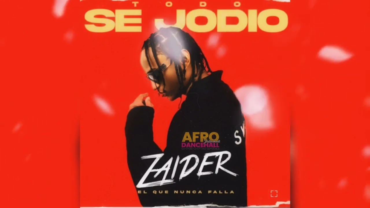 Todo Se Jodio- Zaider ft Andy Alaska