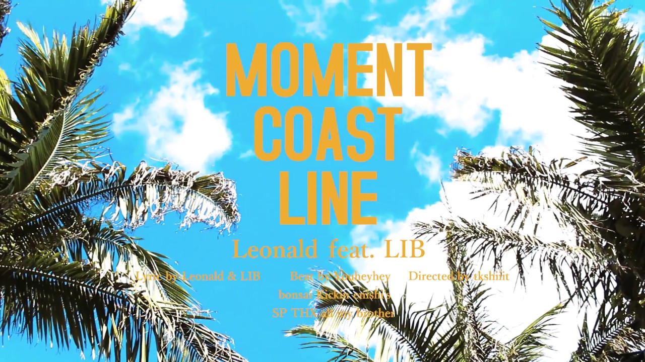 Leonald - Moment Coast Line feat.LIB