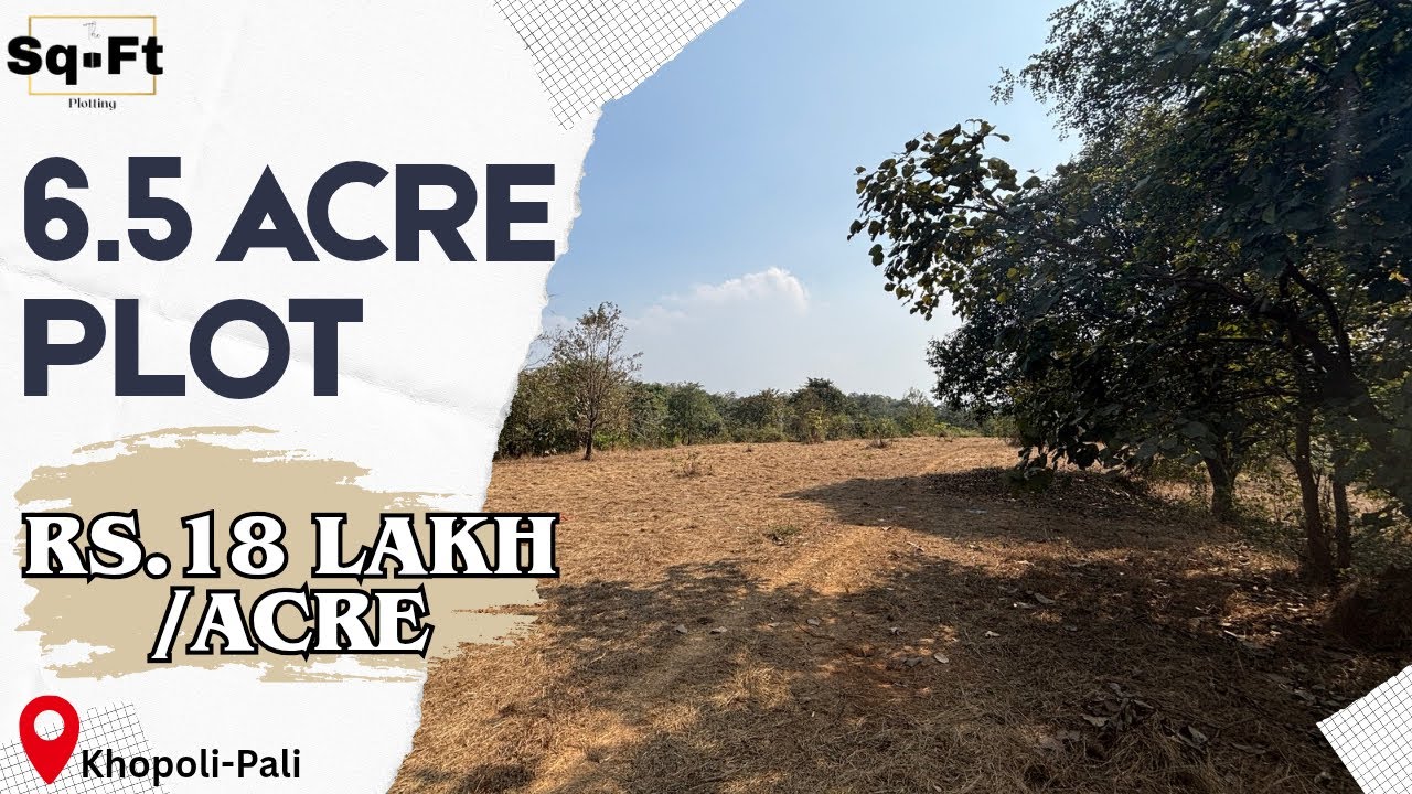 6.5 Acre Land for Sale in Pali | Just ₹18 lakh /- Per Acre | 2:30 Min from mumbai | Close to village