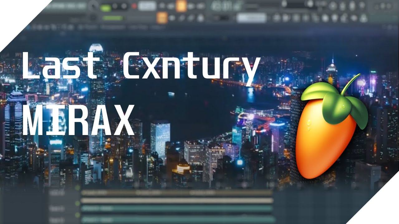 Lxst Cxntury - Mirax [Fl studio] Parse
