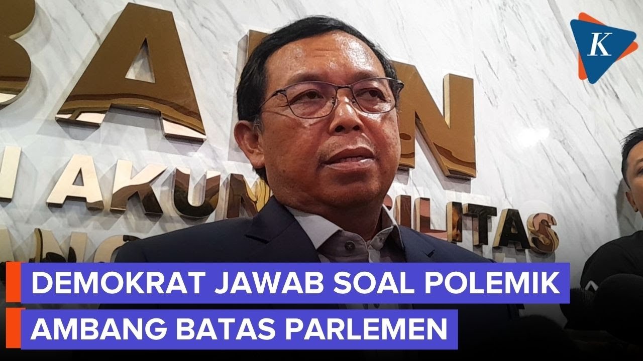 Demokrat Sebut Ambang Batas Parlemen Harus Tetap Ada, Ini Alasannya