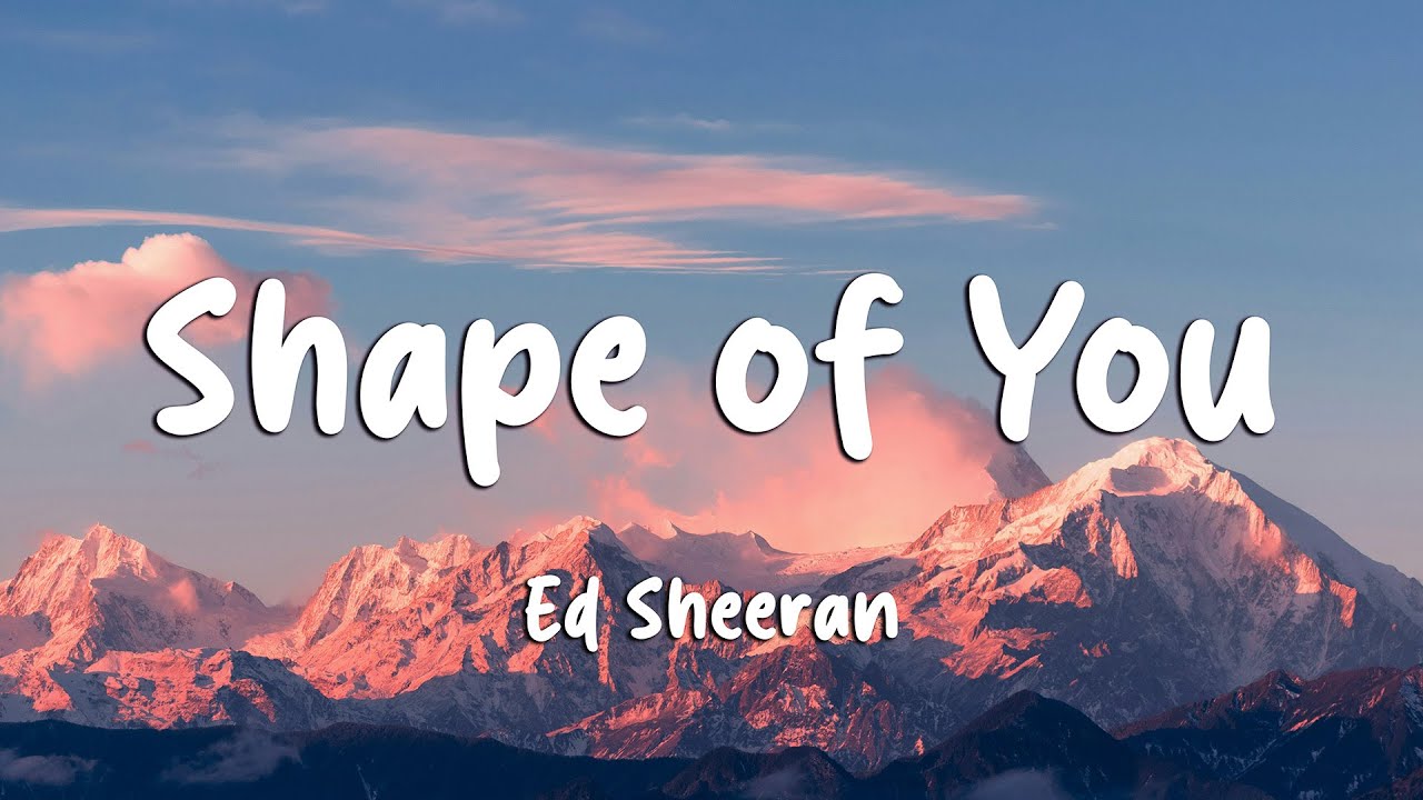 Ed Sheeran - Shape of You (Lyrics)