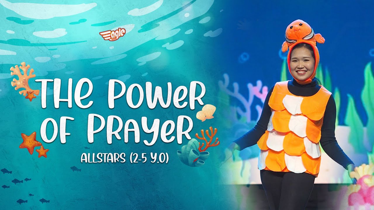 IBADAH ANAK ALLSTARS (UMUR 2-5 TAHUN) GMS JABODETABEK - "THE POWER OF PRAYER"