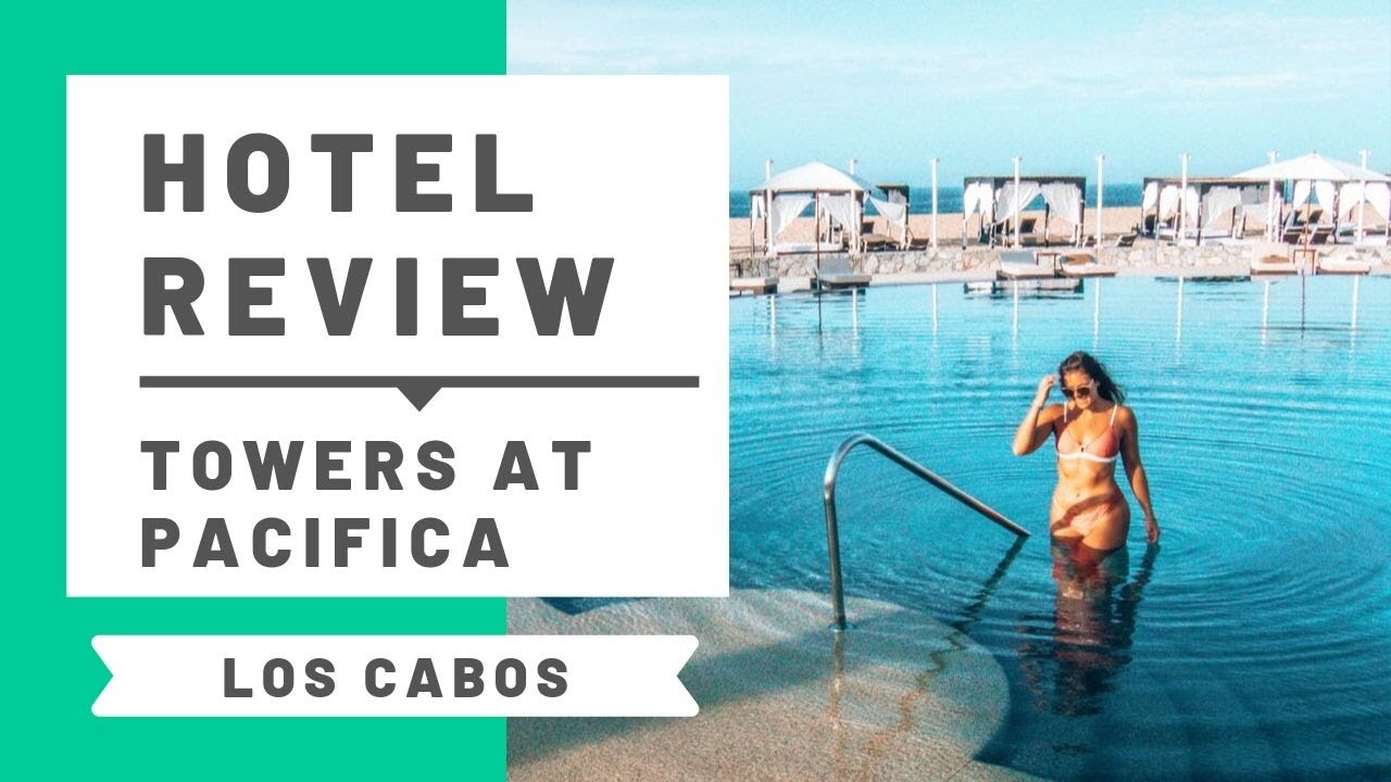 Hotel Review: Towers at Pacifica, Pueblo Bonito Los Cabos