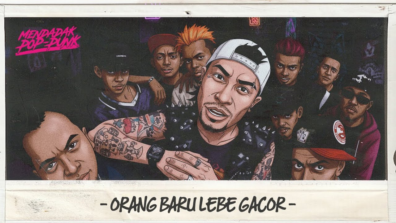 ORANG BARU LEBE GACOR - ECKO SHOW, JUAN REZA, CHESYLINO [MENDADAK POP-PUNK] By @ajversions