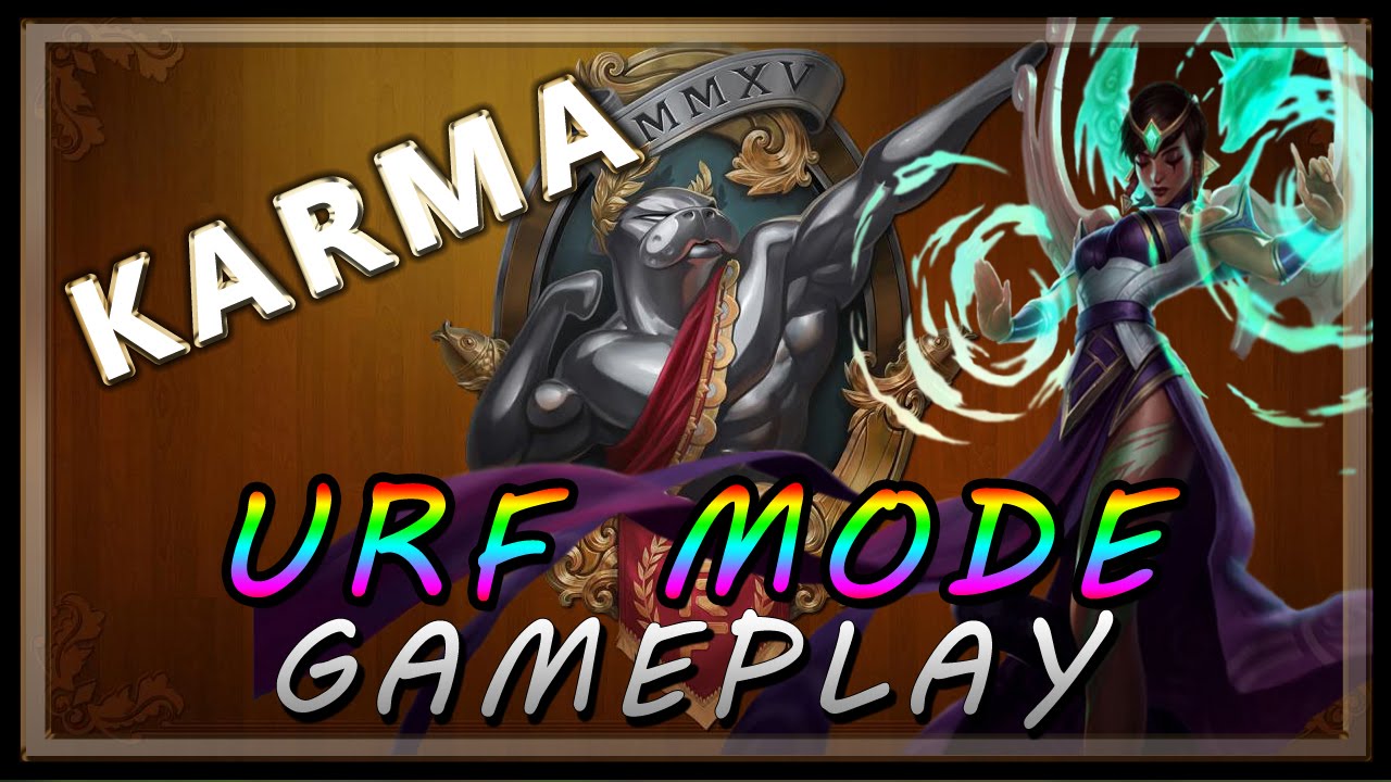 Ultra Rapid Fire (URF) Mode 2015 Gameplay - Karma - League of Legends