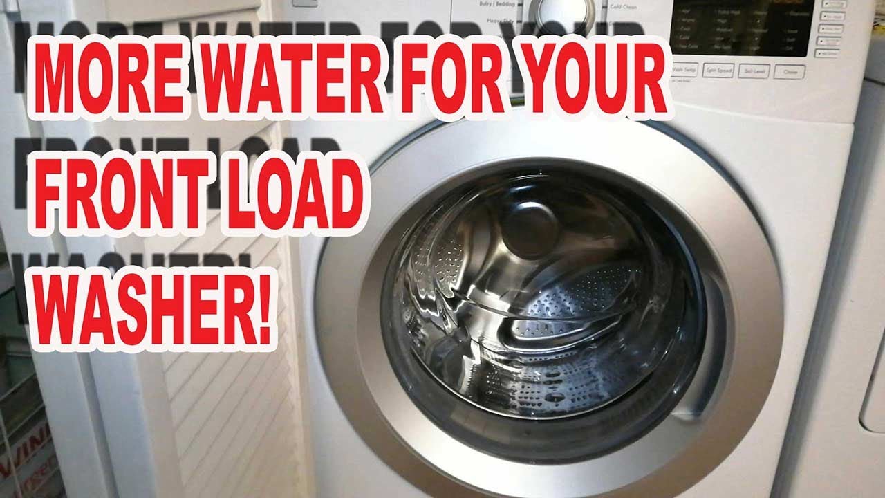 How to increase Water Level in Front Load Washer